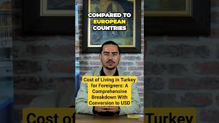 Cost of Living in Turkey for Foreigners: A Comprehensive Breakdown With Conversion to USD