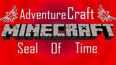 AdventureCraft - Zelda: Seal Of Time - Episode 2