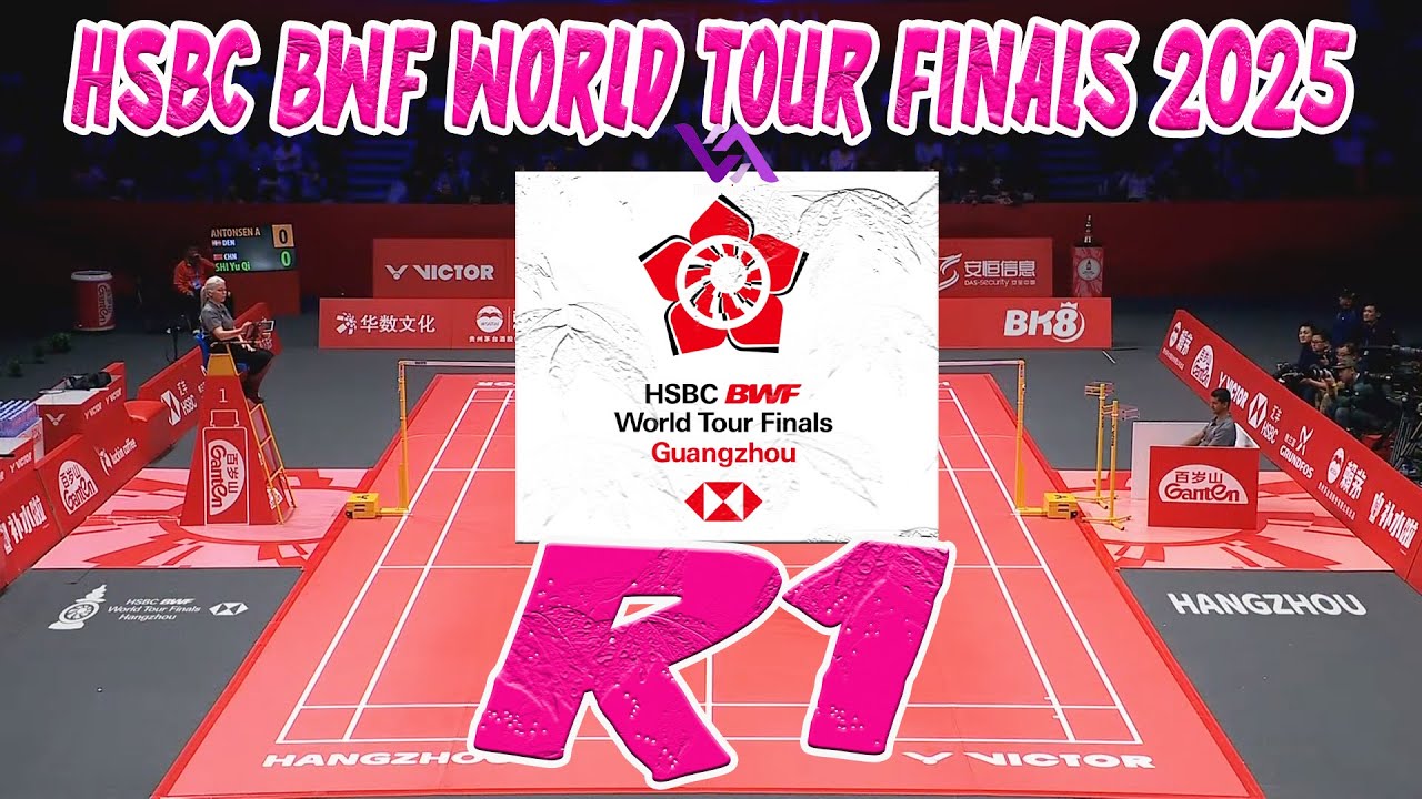 DAY 1 HSBC BWF World Tour Finals 2025 Live Stream Badminton