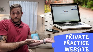 How To Build a Website For Counseling Private Practice