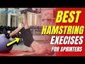 The 6 Best Hamstring Exercises for Sprinters | How To Get Faster