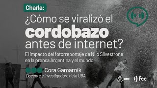 ¿Cómo se viralizó el Cordobazo antes de internet? El impacto del fotorreportaje de Nilo Silvestrone