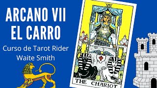 ARCANO VII EL CARRO - Curso de Tarot online gratuito Rider Waite Smith