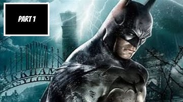 Batman Arkham Asylum PC playthrough Part 1