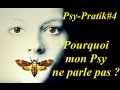 Pourquoi mon psy ne parle pas  psypratik4  psychologie