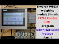 Siwarex WP231 weighing module Simatic TP700 Comfor HMI program download using ProSave. Part 1 Eng