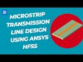Microstrip Transmission Line Design using Ansys HFSS | JK Tech Solutions | Transmission Line