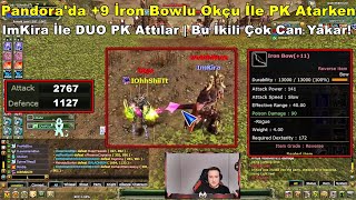 Milchman - Pandora'da +9 İron Bowlu Okçuya Girip | ImKira İle Duo PK Atıyor! | Knight Online