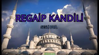 Üç Aylar Regai̇p Kandi̇li̇ Mesajlari 2020 Regai̇p Kandi̇li̇ Sesli̇ Duasi 2020