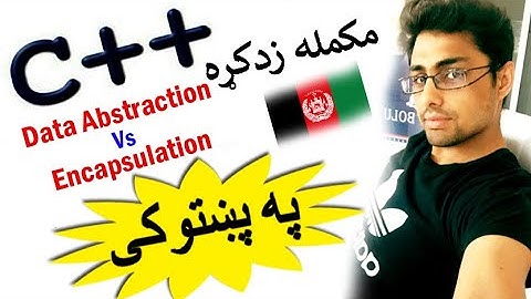 c++ oop in pashto #86 data abstraction vs encapsulation