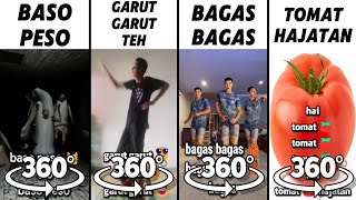 360 Vr Baso Peso Vs Garut Garut Teh Vs Bagas Bagas Vs Tomat Hajatan Phonk S