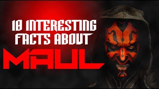 Interesting Facts about Maul!