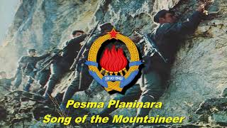 Pesma Planinara - Song of the Mountaineer (Yugoslav military song)