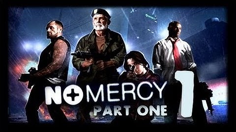 Left 4 Dead 2: No Mercy (Part 1)