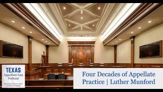 E75 | Four Decades of Appellate Practice | Luther Munford