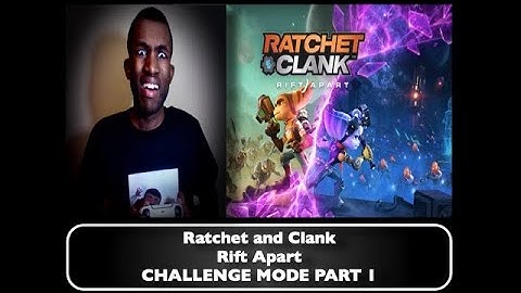 Ratchet & Clank: Rift Apart CHALLENGE MODE Part 1 (HD)