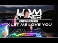 Demons X Let Me Love You Imagine Dragons X DJ Snake Mashup 4K