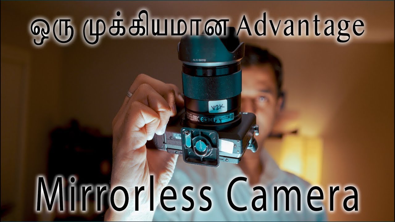 Major advantage of using Mirrorless Learn photography in Tamil YouTube