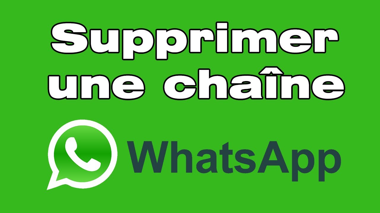 Comment supprimer une chaine whatsapp youtube