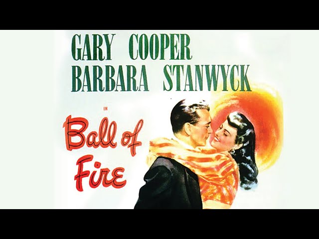 Ball of Fire | Full Classic Movie | WATCH FOR FREE class=