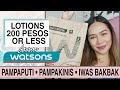 TOP 5 PAMPAPUTI AT PAMPAKINIS LOTIONS FROM WATSONS LESS THAN P200 - Martha Jante 🐚