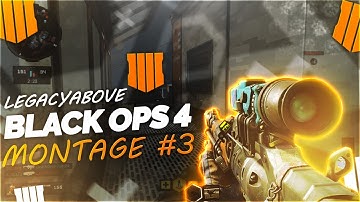 LegacyAbove Third Black Ops 4 Montage