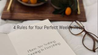 4 Rules  For a Calm, Organized Week ( My Weekly Reset System)