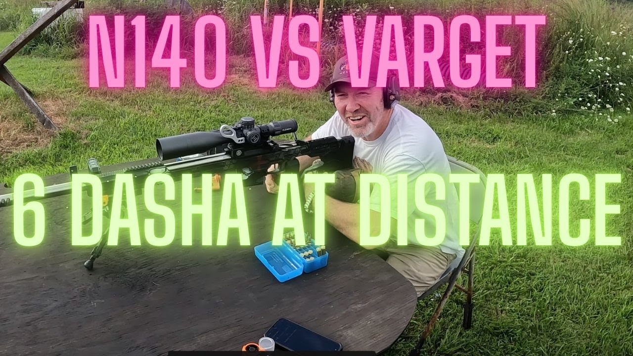 6 Dasha - Battle of the Powders - N140 vs Varget