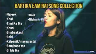 Bartika Eam Rai Songs Collection | Jukebox collection