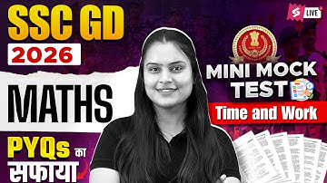 SSC GD Mini Mock Test 2026 | Time and Work One Shot for SSC GD 2026 | Maths by Nisha Mam | Testbook