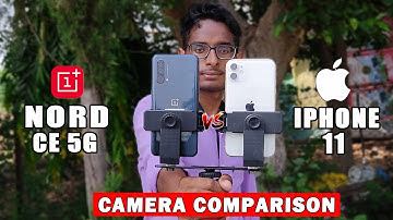 Oneplus Nord Ce 5G Vs iPhone 11 Camera Test 📸🔥 | Camera Comparison | Photo, Video, Slowmotion Test
