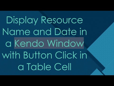 Display Resource Name and Date in a Kendo Window with Button Click in a Table Cell