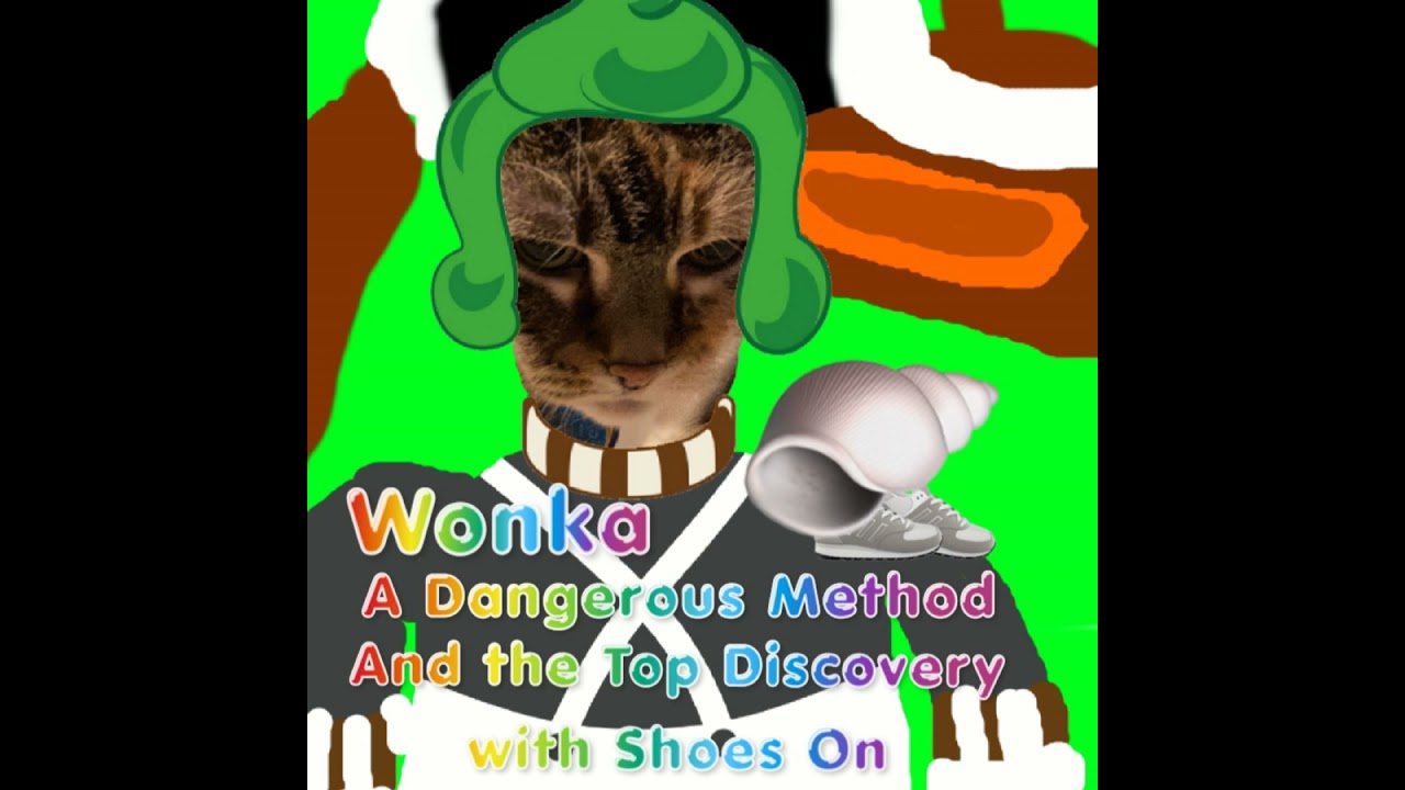Wonka, A Dangerous Method, and the Top Discovery with Shoes On