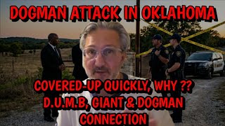 Details DOGMAN ATTACK IN OKLAHOMA COVERED-UP QUICKLY, WHY D.U.M.B, GIANT & DOGMAN CONNECTION News