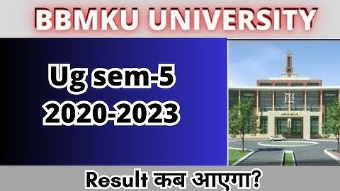 bbmku sem 5 result update / bbmku sem 5 ka result kab ayega #bbmku