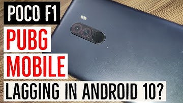 Poco F1 Lagging in PubG Mobile after Android 10 Update? How to Fix it? Hindi