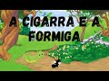 a cigarra e a formiga|educação infantil/história narrada