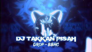 DJ BBHC TAKKAN PISAH X NARUTO !! - By Kawan Ckn