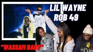 Rob49 - Wassam Baby ( with Lil Wayne) [Official Video] | REACTION