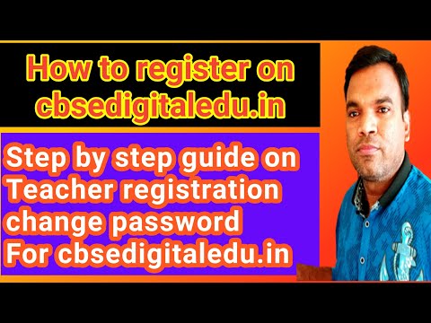 How to register on cbsedigitaledu.in | teacher registration on cbsedigitaledu.in | change password