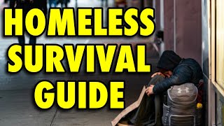 Homeless Survival Guide ( How To Stay SAFE ) Life Lessons From The Unhoused