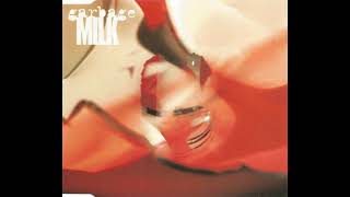 Garbage - Milk