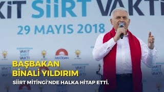 Başbakan Yıldırım, Siirt Mitinginde Halka Hitap Etti - 28.05.2019