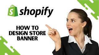How to Design Shopify Store Banner || Aesthetic Shopify Banner Design (StepbyStep)