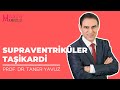 Supraventriküler Taşikardi | Prof.Dr. Taner Yavuz