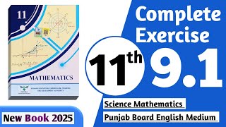 Celebrity 11 class math new book 2025 exercise 9.1 || PCTB || 11 class math exercise 9.1 complete || New book Profile