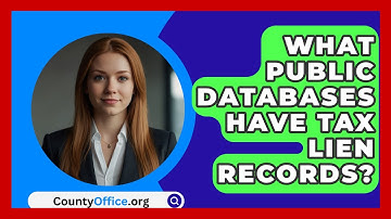 What Public Databases Have Tax Lien Records? - CountyOffice.org