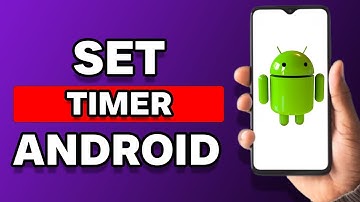How To Set Timer On Android Phone (Easy)