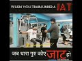 When you train under a jatjaatjatt