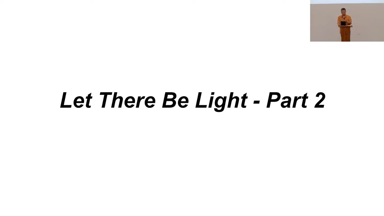 09/22/2024 Let There Be Light Part 2 - YouTube